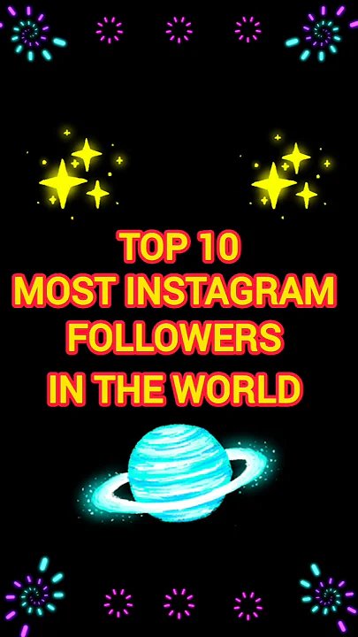 Top 10 Most Instagram Followers | Top 10 Most Instagram Followers In ...